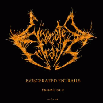Eviscerated Entrails : Promo 2012